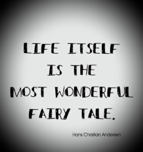 fairy tale life